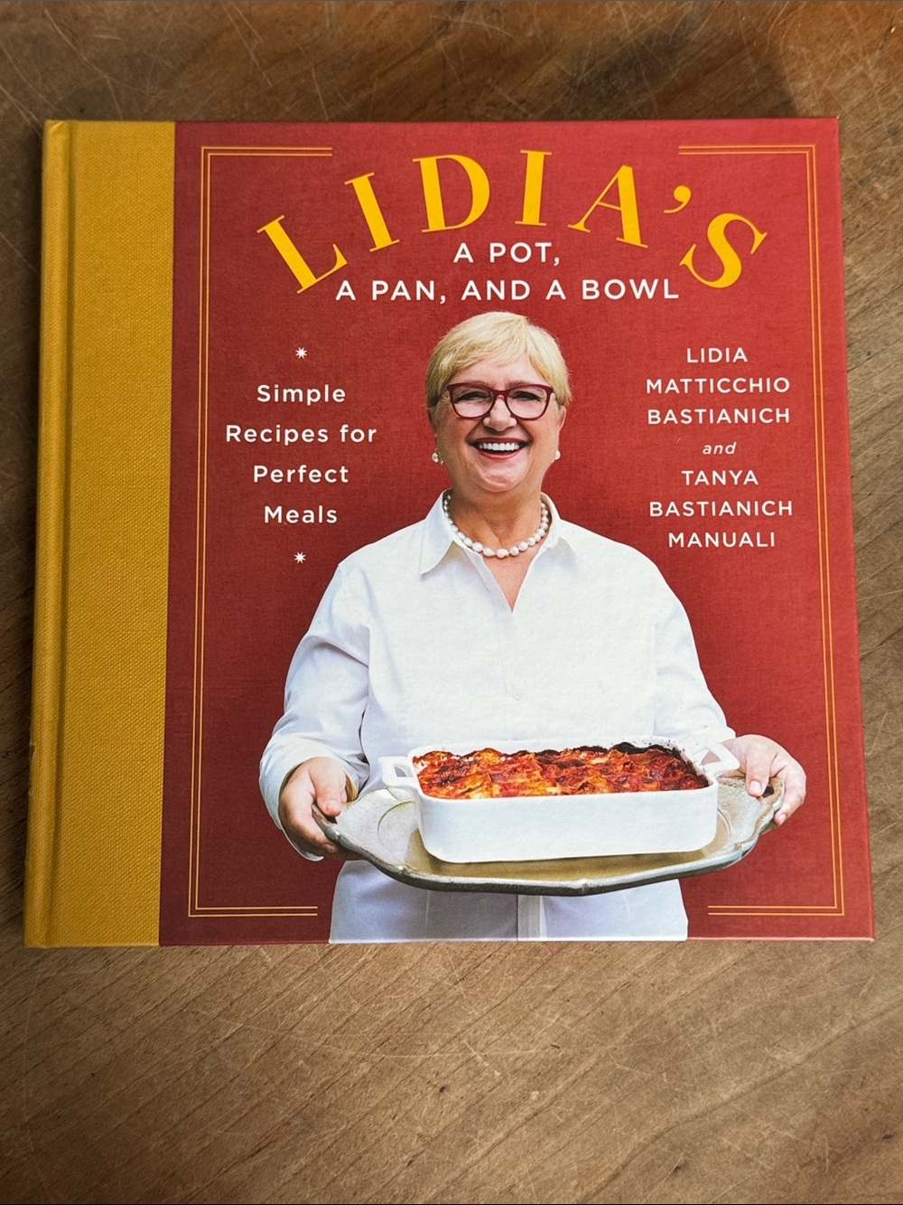 Lidia’s A Pot, A Pan, And A Bowl Cookbook - hardcover - Lidia Matticchio Bast…